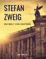 Stefan Zweig: Die Welt von Gestern. Erinnerungen eines Europäers, Buch