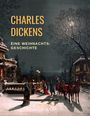 Charles Dickens: Charles Dickens Weihnachtsgeschichte, Buch