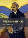 Friedrich Nietzsche: Friedrich Nietzsche: Wir Philologen. Vollständige Neuausgabe, Buch