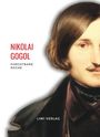 Nikolai Gogol: Nikolai Gogol: Furchtbare Rache. Vollständige Neuausgabe, Buch