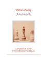 Stefan Zweig: Stefan Zweig: Schachnovelle. Vollständige Neuausgabe, Buch