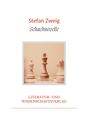 Stefan Zweig: Stefan Zweig: Schachnovelle. Vollständige Neuausgabe, Buch