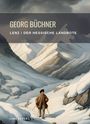 Georg Büchner: Georg Büchner: Lenz / Der hessische Landbote. Vollständige Neuausgabe, Buch