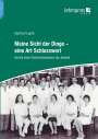 Eberhard Lignitz: Meine Sicht der Dinge - eine Art Schlusswort, Buch