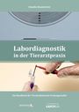 Claudia Baumeister: Labordiagnostik in der Tierarztpraxis, Buch
