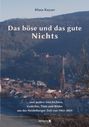 Klaus Kayser: Das böse und das gute Nichts, Buch