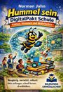 Titel: "Hummel sein - DigitalPakt Schule". Illustration: Fröhliche Biene mit Tablet über Schülern und Technologien. 