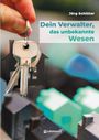 "Dein Verwalter, das unbekannte Wesen" von Jörg Schlüter. Schlüsselbund mit Häuser-Schlüsselanhänger.