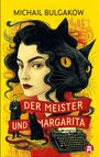 Michail Bulgakow: Meister und Margarita. Ein Roman. Michail Bulgakow, Buch