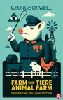 George Orwell: Farm der Tiere / Animal Farm. George Orwell. Zweisprachig Englisch-Deutsch, Buch