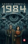 George Orwell: 1984. Ein dystopischer Roman. George Orwell, Buch