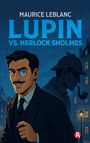 Maurice Leblanc: Arsène Lupin gegen Herlock Sholmes. Detektivroman. Maurice Leblanc, Buch