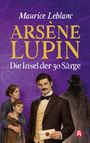 Maurice Leblanc: Arsène Lupin - Die Insel der 30 Särge, Buch