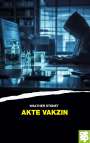 Walter Stonet: Akte Vakzin, Buch