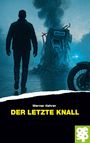 Werner Kehrer: Der letzte Knall, Buch