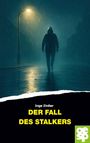 Inge Zinßer: Der Fall des Stalkers, Buch