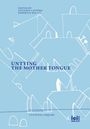 : Untying the Mother Tongue, Buch