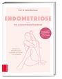 Sylvia Mechsner: Endometriose - Die unterschätzte Krankheit, Buch