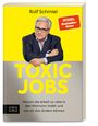 Rolf Schmiel: Toxic Jobs, Buch