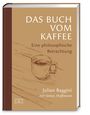 „DAS BUCH VOM KAFFEE: Eine philosophische Betrachtung.“ Illustration: Tasse Kaffee auf Holztisch.