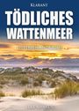 Elke Nansen: Tödliches Wattenmeer. Ostfrieslandkrimi, Buch