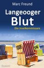 Marc Freund: Langeooger Blut. Ostfrieslandkrimi, Buch