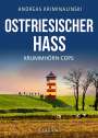 Andreas Kriminalinski: Ostfriesischer Hass. Ostfrieslandkrimi, Buch