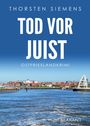 Thorsten Siemens: Tod vor Juist. Ostfrieslandkrimi, Buch