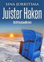 Sina Jorritsma: Juister Haken. Ostfrieslandkrimi, Buch