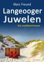 Marc Freund: Langeooger Juwelen. Ostfrieslandkrimi, Buch