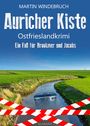 Martin Windebruch: Auricher Kiste. Ostfrieslandkrimi, Buch
