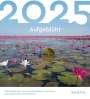 : Aufgeblüht - KUNTH Postkartenkalender 2025, KAL