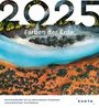 : Farben der Erde - KUNTH Postkartenkalender 2025, KAL