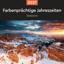 Farbenprächtige Jahreszeiten - KUNTH Broschurkalender 2027, KAL