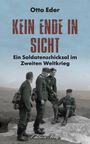 Otto Eder: Kein Ende in Sicht, Buch