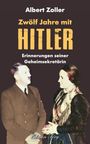 Albert Zoller: Zwölf Jahre mit Hitler, Buch