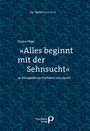 Torsten Flögel: 'Alles beginnt mit der Sehnsucht', Buch