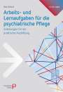 Ilka Scholl: Arbeits- und Lernaufgaben für die psychiatrische Pflege, Buch