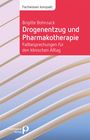 Brigitte Bohnsack: Drogenentzug und Pharmakotherapie, Buch