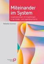 Rebekka Sommer: Miteinander im System, Buch