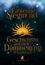 Text: "Fabienne Siegmund", "Geschichten aus der Dämmerung", "Elf Erzählungen", "Verlag Torsten Low". Goldene Sonne auf blauem Hintergrund.