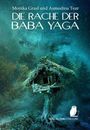 Monika Grasl: Die Rache der Baba Jaga, Buch