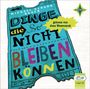 Michael Gerard Bauer: Dinge, die so nicht bleiben können, CD