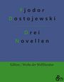 Fjodor M. Dostojewski: Drei Novellen, Buch