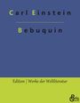 Carl Einstein: Bebuquin, Buch