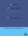 Hans Dominik: Atlantis, Buch