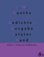 Johann Wolfgang von Goethe: Gedichte - Ausgabe letzter Hand, Buch