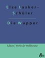 Else Lasker-Schüler: Die Wupper, Buch