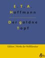 E. T. A. Hoffmann: Der goldne Topf, Buch