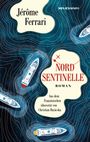 Jérôme Ferrari: Nord Sentinelle, Buch